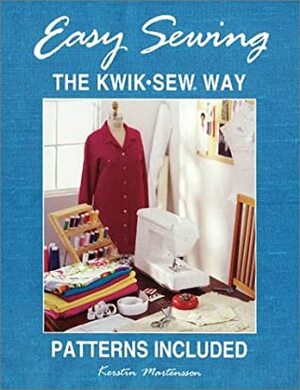 Easy Sewing the Kwik-Sew Way by Kerstin Mårtensson