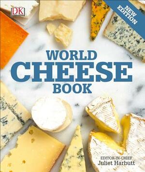 World Cheese Book by Juliet Harbutt