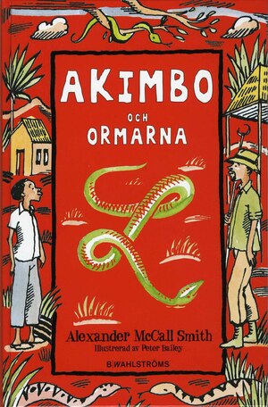 Akimbo och ormarna by Alexander McCall Smith