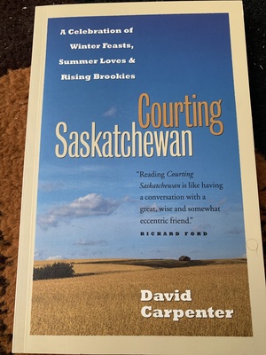 Courting Saskatchewan  by David Carpenter