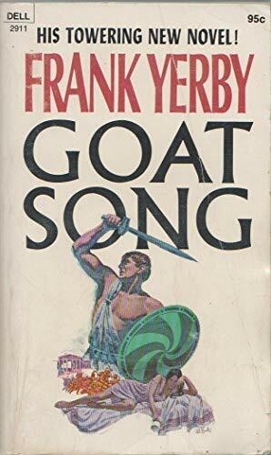 Goat Song by Frank Yerby