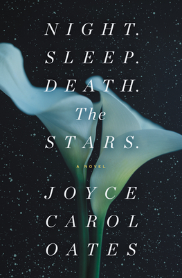 Night. Sleep. Death. the Stars. [With Battery] by Joyce Carol Oates