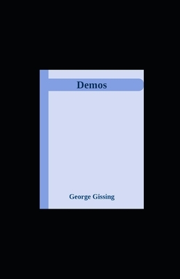 Demos illustrated by George Gissing