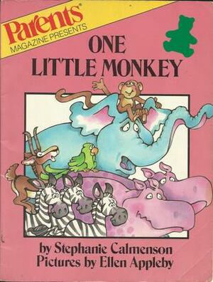 One Little Monkey by Ellen Appleby, Stephanie Calmenson