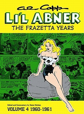 Al Capp's Li'l Abner: The Frazetta Years Volume 4 (1960-1961) by Al Capp, Frank Frazetta