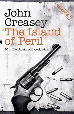 The Island of Peril by John Creasey