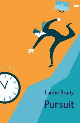 Pursuit: Humorous Stories by Laurie Brady