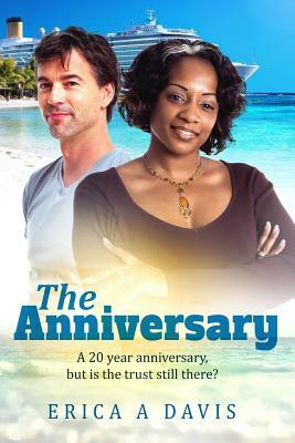 The Anniversary: A Clean Mature Couple BWWM Marriage Romance by Erica A. Davis