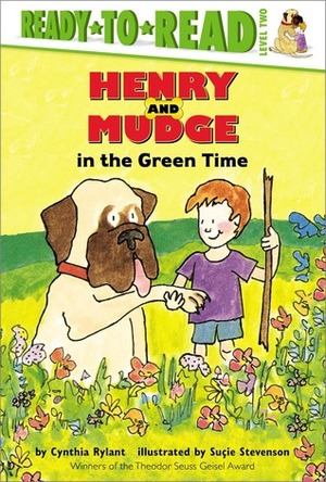 Henry and Mudge in the Green Time by Cynthia Rylant, Suçie Stevenson
