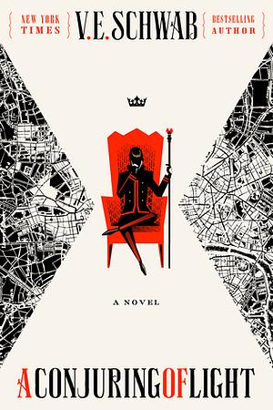 A Conjuring of Light by V.E. Schwab