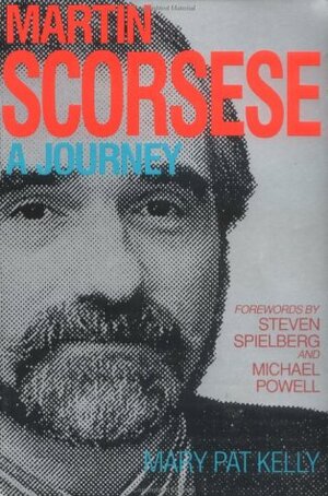 Martin Scorsese: A Journey by Michael Powell, Mary Pat Kelly