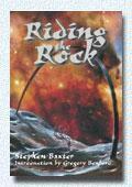 Riding the Rock by Stephen Baxter