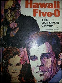 Hawaii Five-O: Top Secret by R. Sidney Bowen