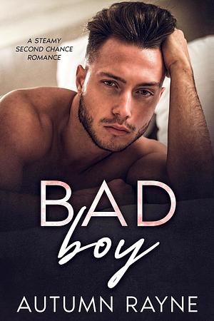 Bad Boy: A Small Town Romance by Autumn Rayne