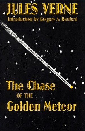 The Chase of the Golden Meteor by Jules Verne, Gregory Benford