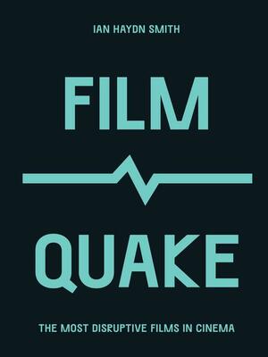 FilmQuake by Ian Haydn Smith