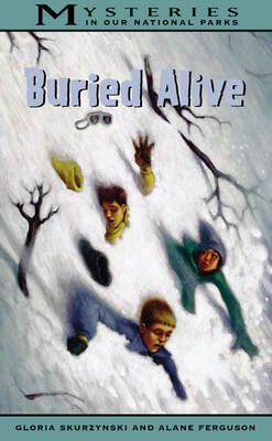 Buried Alive by Gloria Skurzynski, Alane Ferguson
