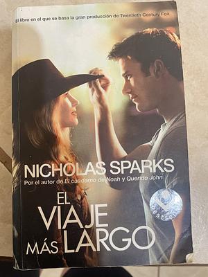 El viaje más largo by Nicholas Sparks