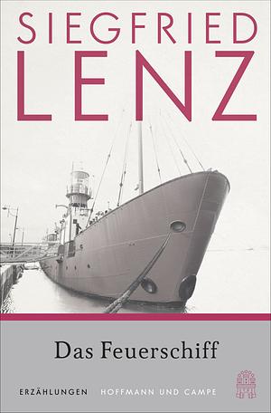 Das Feuerschiff by Siegfried Lenz