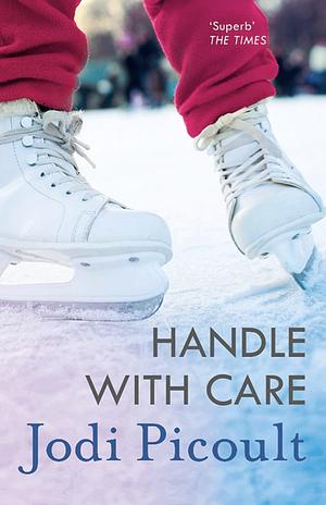 Handle with Care by Jodi Picoult