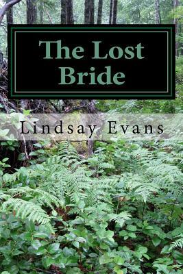 The Lost Bride by Lindsay Evans