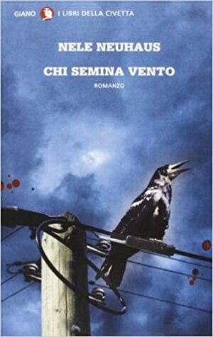 Chi semina vento by Nele Neuhaus