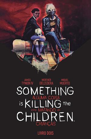 Something is Killing The Children #02 by Werther Dell'Edera, Miguel Muerto, James Tynion IV