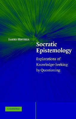 Socratic Epistemology by Jaakko Hintikka