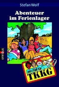 Abenteuer im Ferienlager by Stefan Wolf