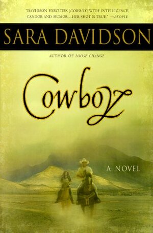 Cowboy: A Novel by Sara Davidson