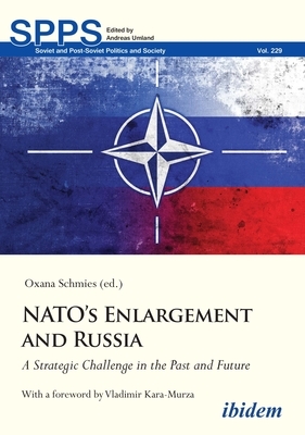 Nato's Enlargement and Russia: A Strategic Challenge in the Past and Future by 