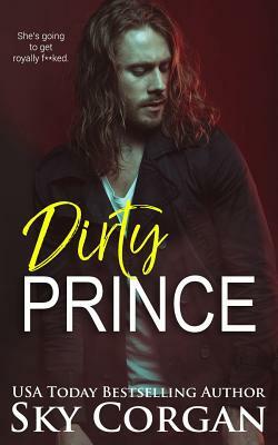 Dirty Prince by Sky Corgan