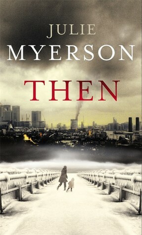 Then by Julie Myerson