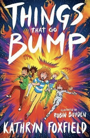 Things That Go Bump by Kathryn Foxfield