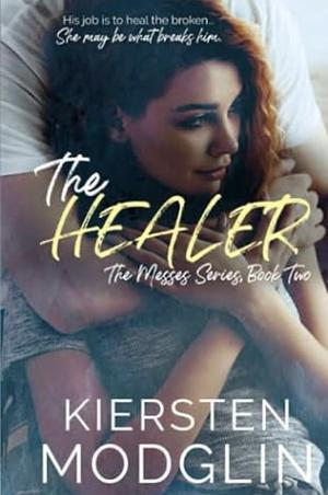 The Healer by Kiersten Modglin