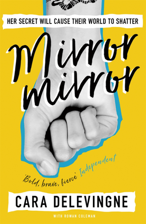 Mirror Mirror by Cara Delevingne