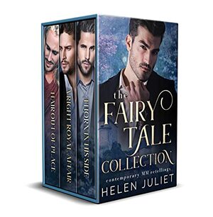 The Fairy Tale Collection: Contemporary MM Retellings by Helen Juliet