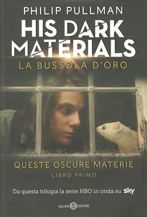 La bussola d'oro. Queste oscure materie I by Philip Pullman, Alfredo Tutino