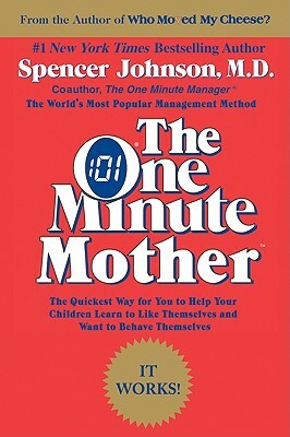 The One Minute Mother by Spencer Johnson, Candle Communications