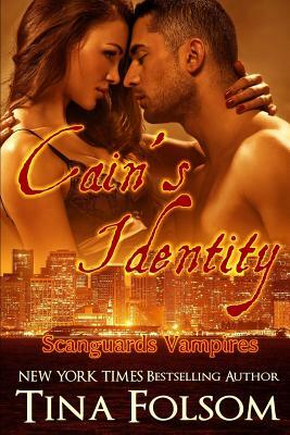 Cain's Identity (Scanguards Vampires #9) by Tina Folsom