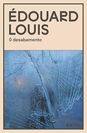 O desabamento by Édouard Louis
