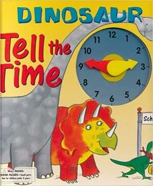 Dinosaur Tell the Time by Jan Lewis