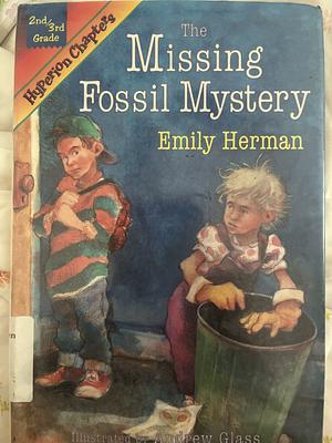 The Missing Fossil Mystery by Emily Herman