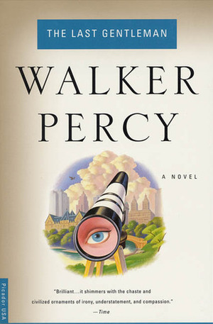 The Last Gentleman by Walker Percy