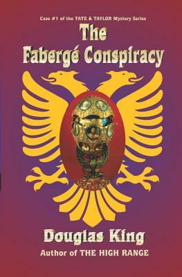 The Faberge Conspiracy by Douglas King