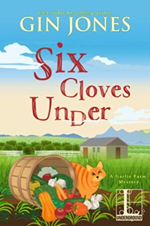 Six Cloves Under by Gin Jones