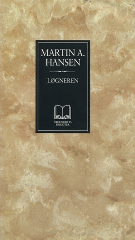 Løgneren by Øivind Seip Berggrav, Martin A. Hansen