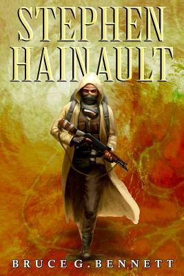 Stephen Hainault: American Assassin by Bruce G. Bennett