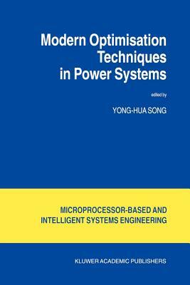 Modern Optimisation Techniques in Power Systems by 