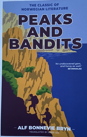 Peaks and Bandits  by Alf Bonnevie Bryn